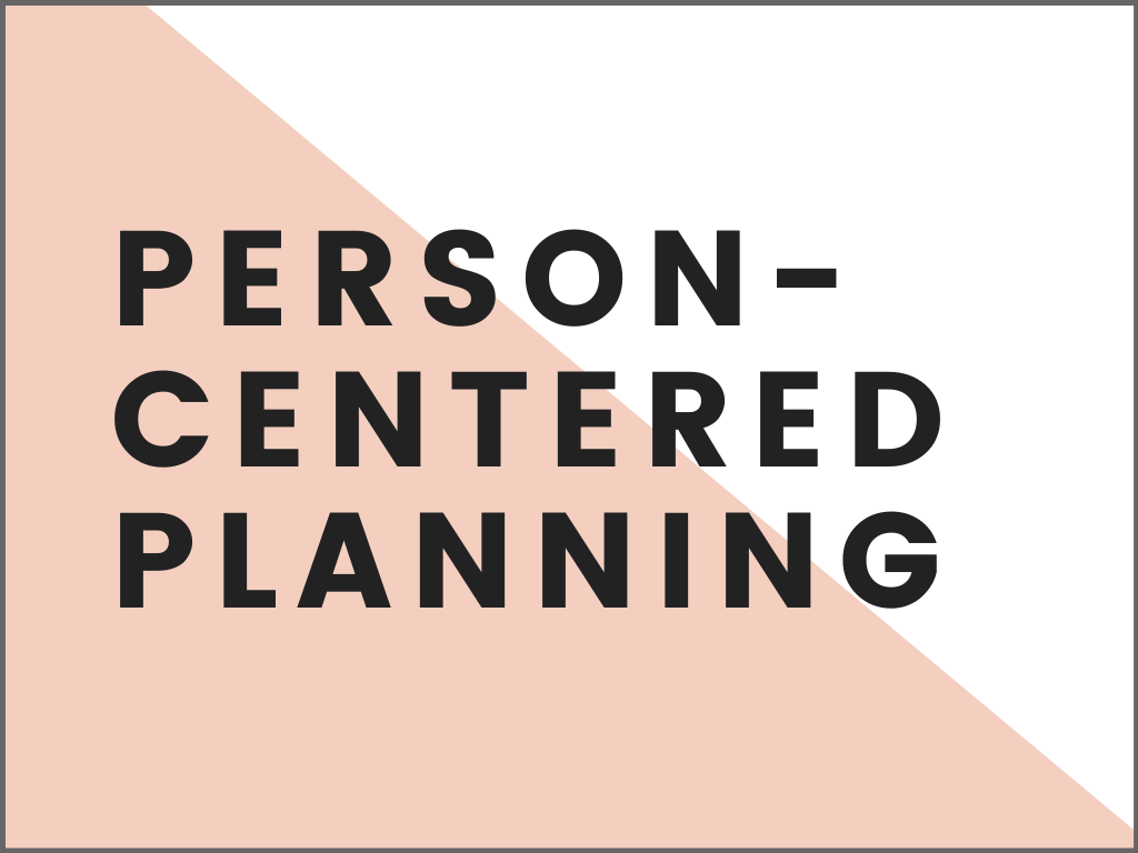 Person-Centered Planning