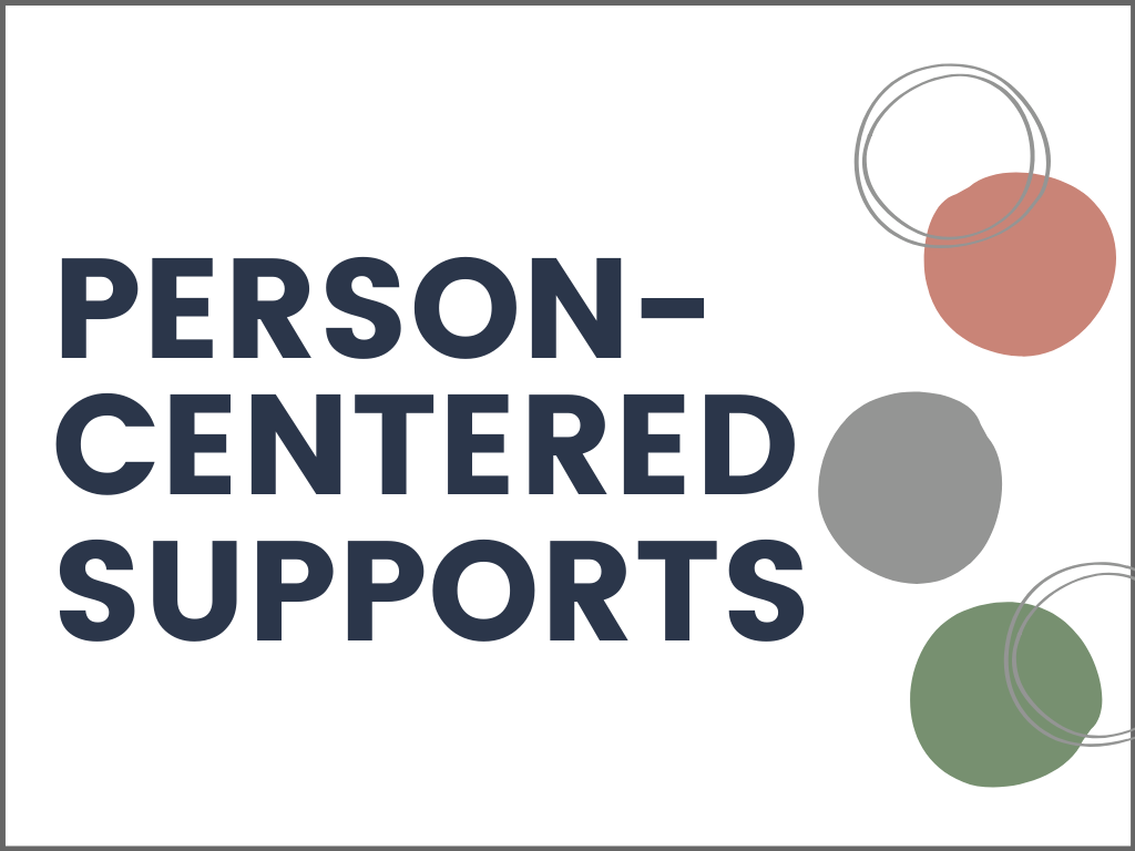 Person-Centered Supports