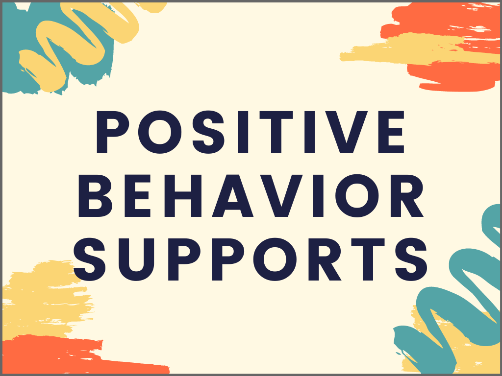 Positive Behavior Supports