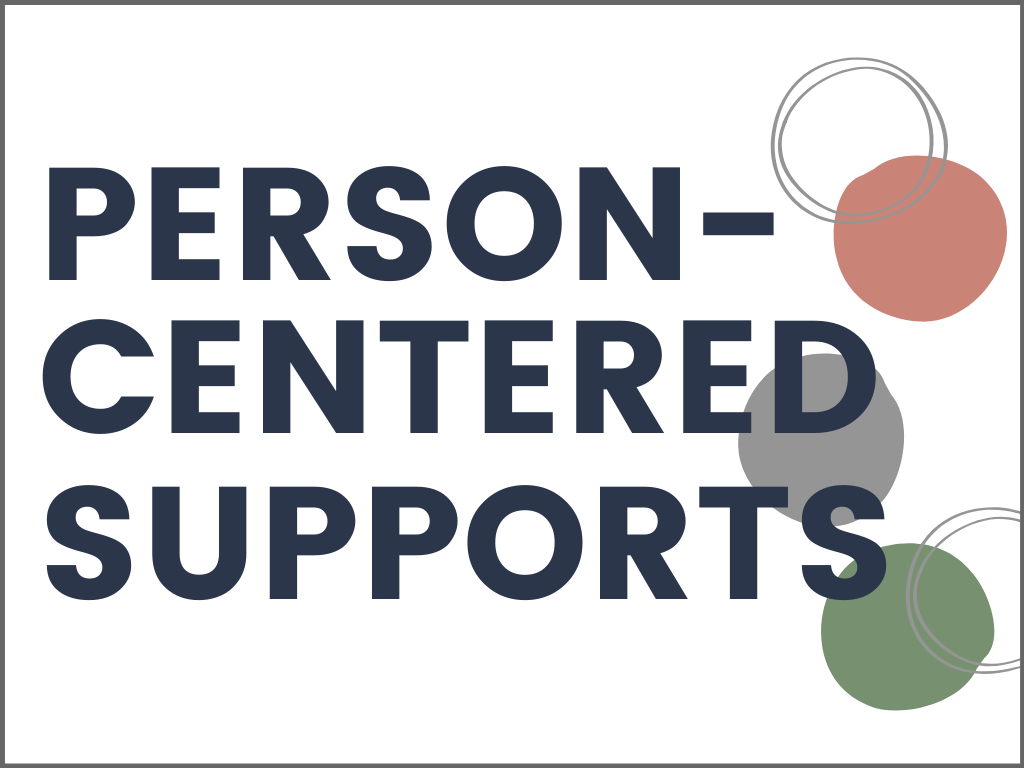 Person-Centered Supports