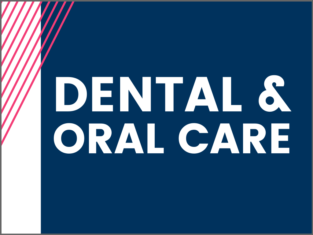 Dental & Oral Care